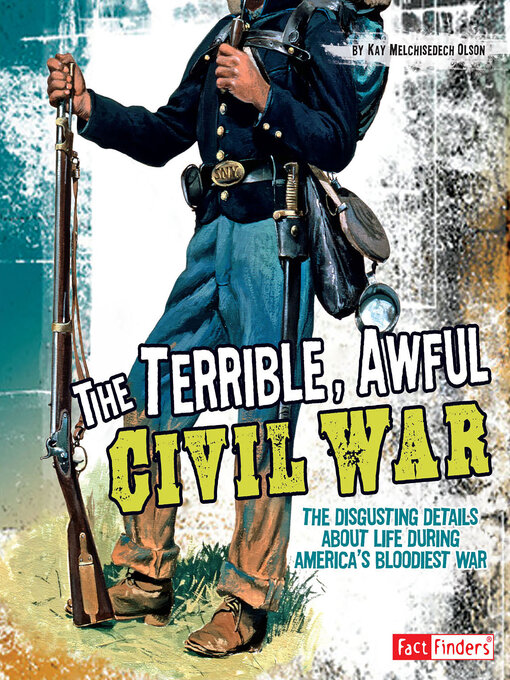 Title details for The Terrible, Awful Civil War by Kay Melchisedech Olson - Available